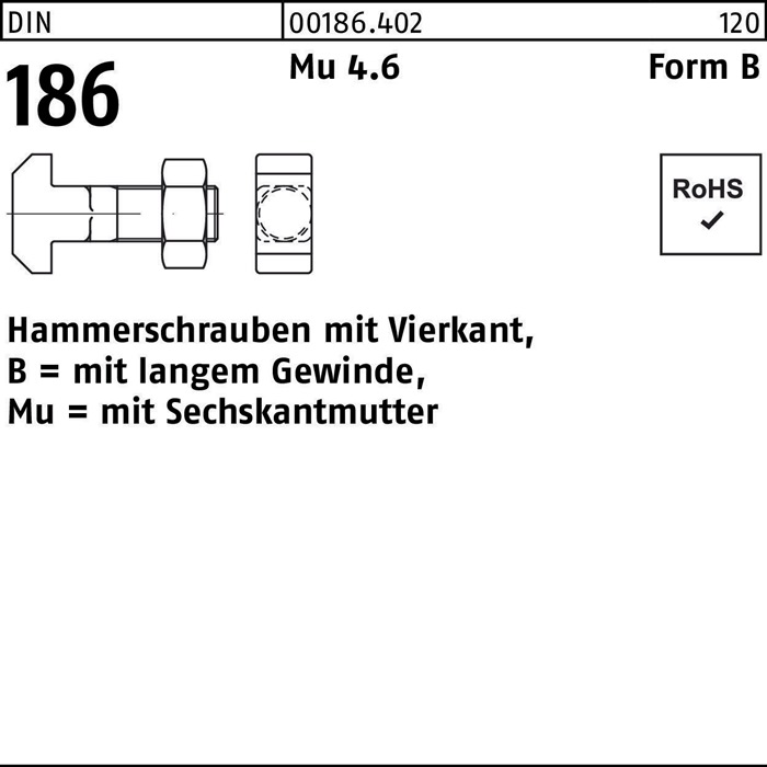 Hammerschraube DIN 186 Form B Vierkant m.6-kantmutter