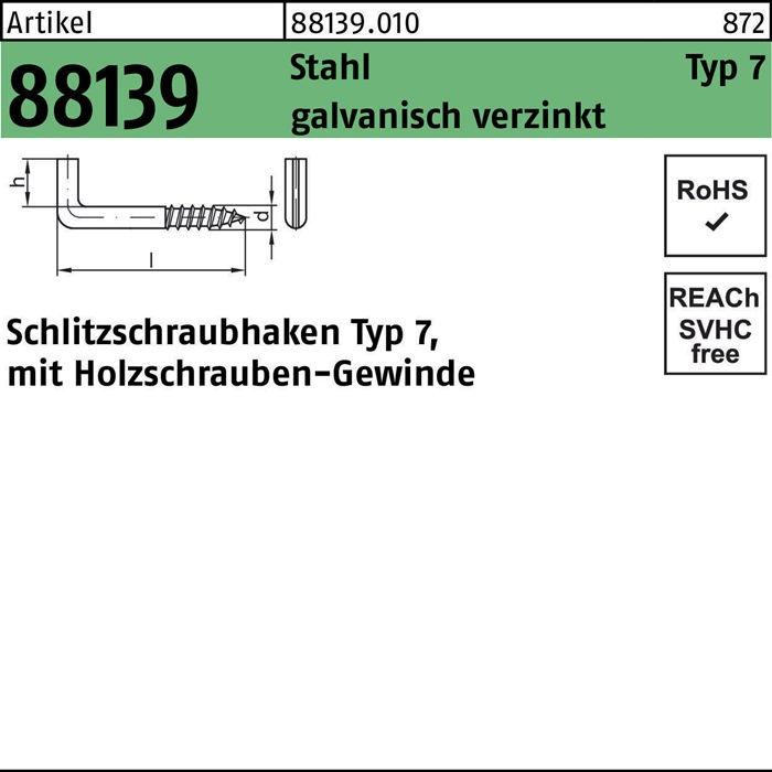 Schlitzschraubhaken R 88139 Typ 7